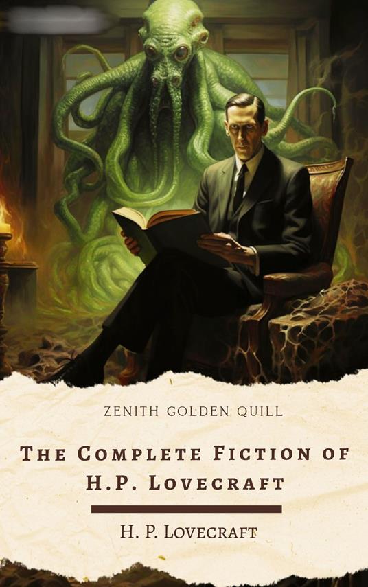 The Complete Fiction of H.P. Lovecraft