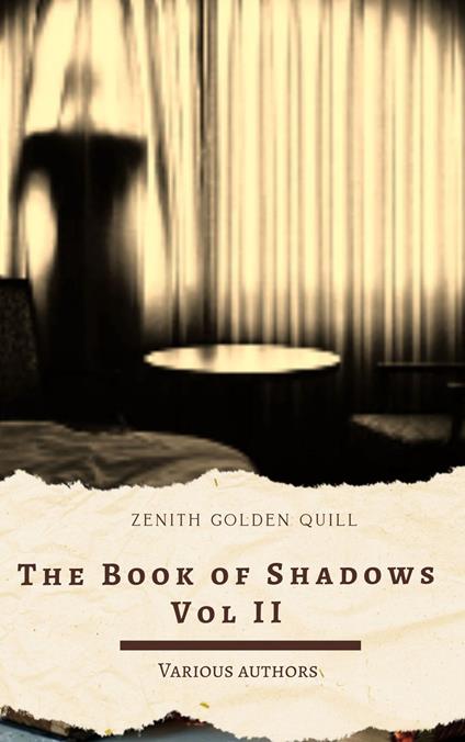 The Book of Shadows Vol II - Buchan John,Mary Eleanor Wilkins Freeman,W. F. Harvey,H. G. Wells - ebook