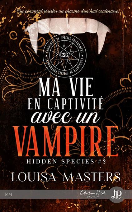Ma vie en captivité avec un vampire