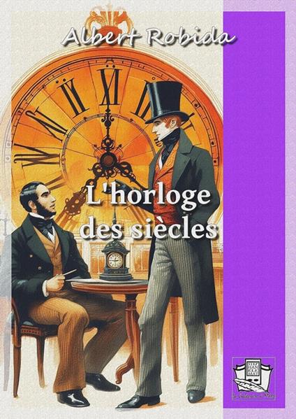 L'horloge des siècles