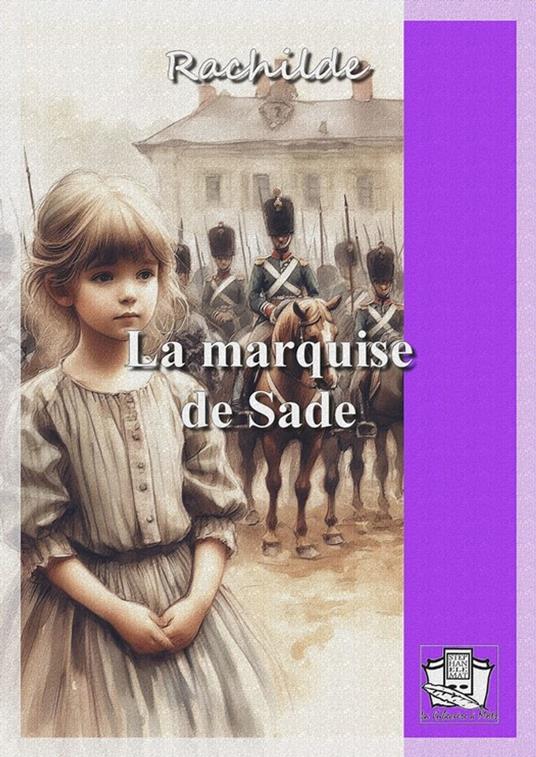 La marquise de Sade
