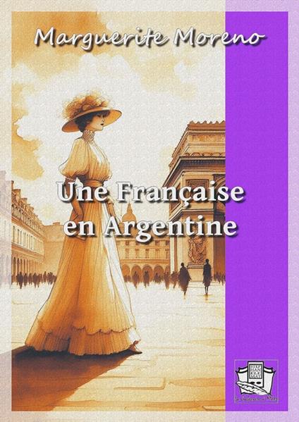 Une Française en Argentine