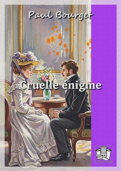 Cruelle énigme