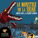 Les aventures fantastiques de Sacré-Coeur (Tome 7) - Le Monstre de la Seine