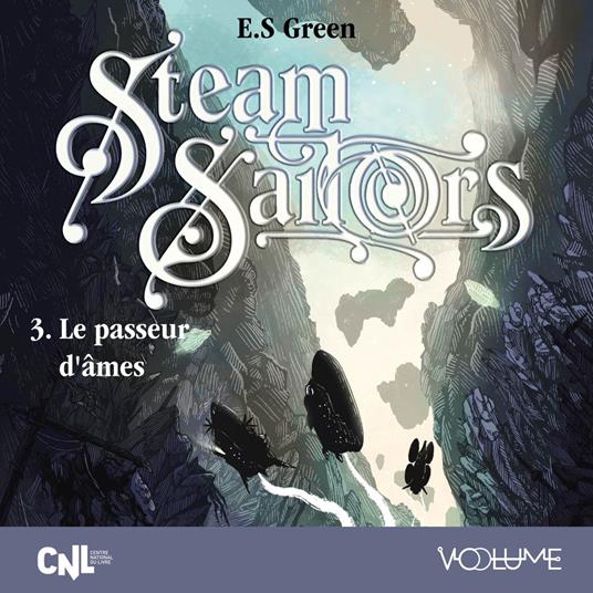 Steam Sailors (Tome 3) - Le Passeur d'âmes