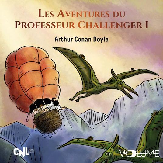 Les aventures du Professeur Challenger (Tome 1)