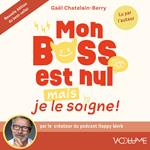 Mon boss est nul mais je le soigne !