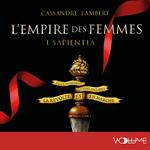 L'Empire des femmes I - Sapientia