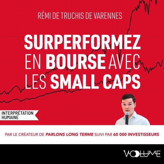 Surperformez en bourse avec les small caps