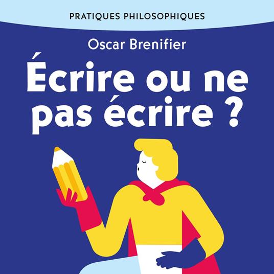 Écrire ou ne pas écrire ?