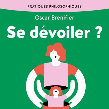 Se dévoiler ?