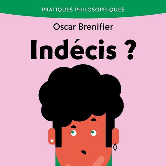 Indécis ?