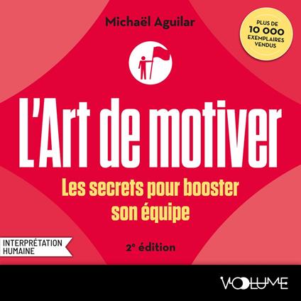 L'Art de motiver - Seconde édition