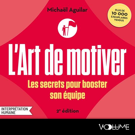 L'Art de motiver - Seconde édition