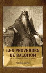 Les proverbes de Salomon: Édition en larges caractères et annotée
