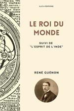 Le Roi du Monde: Suivi de 