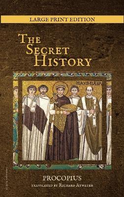The Secret History: New Large Print Edition - Procopius - cover