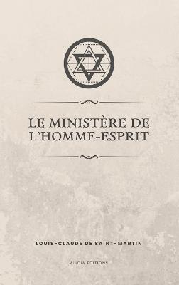 Le ministère de l'Homme-Esprit - Louis-Claude De Saint-Martin - cover
