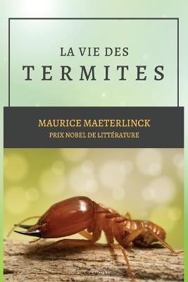 La vie des Termites - Maurice Maeterlinck - cover
