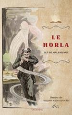Le Horla: Et autres nouvelles en version illustrée