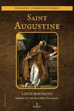 Saint Augustine: Biography - unabridged version