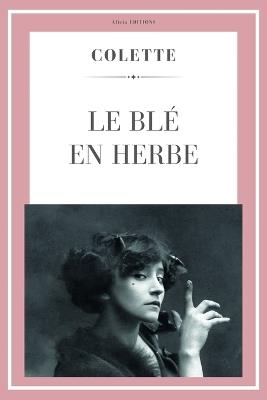 Le Blé en Herbe - Colette - cover