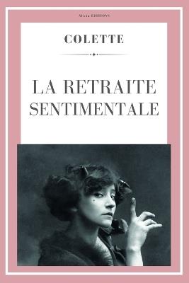 La retraite sentimentale - Colette - cover