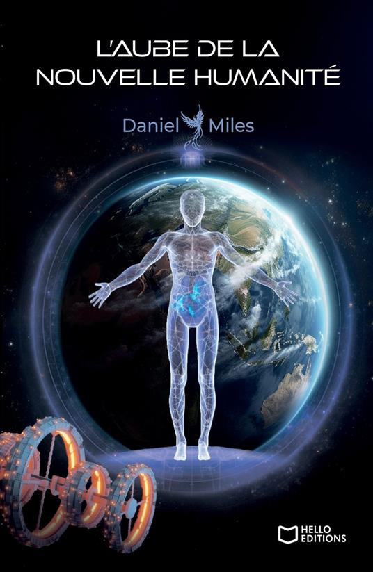 L'Aube de la nouvelle humanité  - Daniel Miles - ebook