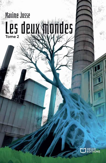 Les deux mondes - Tome 2 - Maxime JOSSE - ebook
