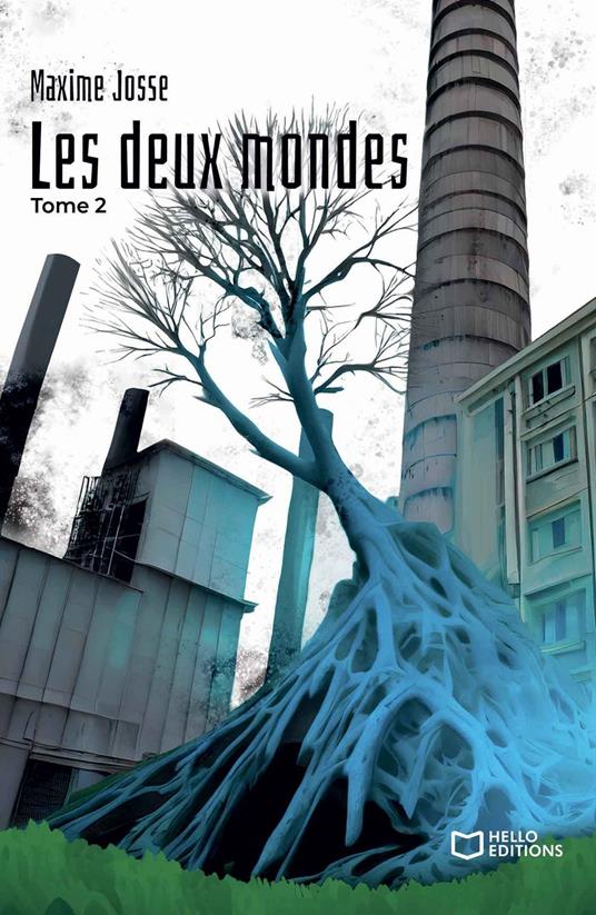 Les deux mondes - Tome 2 - Maxime JOSSE - ebook