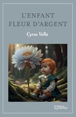 L'enfant fleur d'argent 