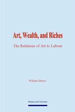 Art, Wealth, and Riches