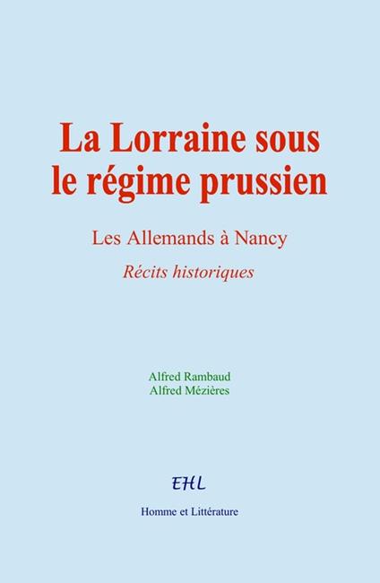 La Lorraine sous le régime prussien