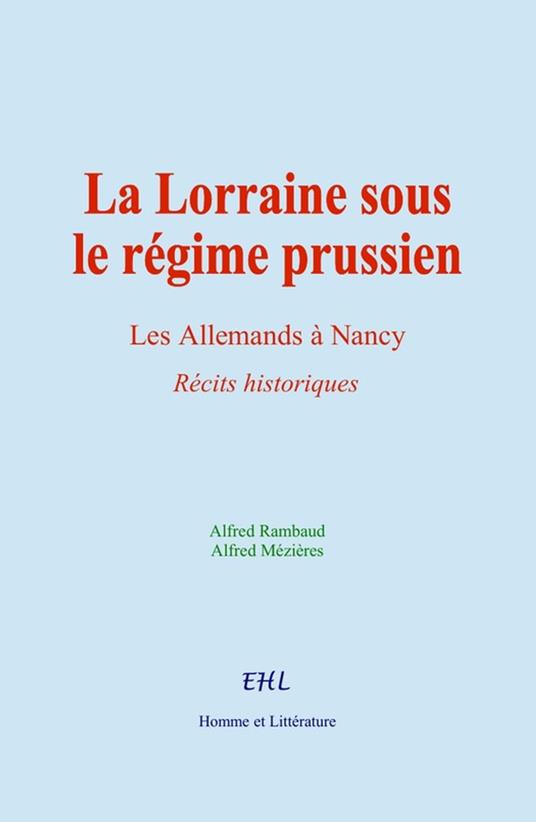 La Lorraine sous le régime prussien