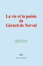 La vie et la poésie de Gérard de Nerval