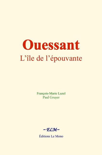 Ouessant, l’île de l’épouvante