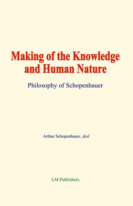 Making of the Knowledge and Human Nature