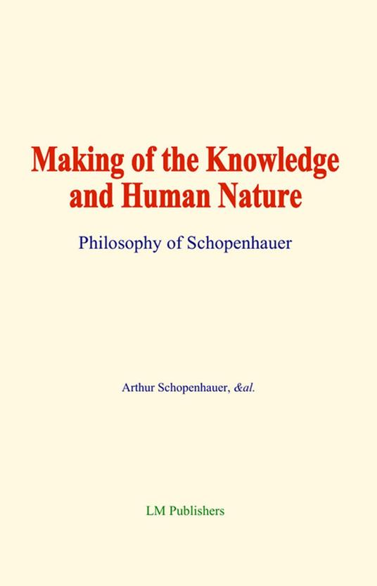 Making of the Knowledge and Human Nature