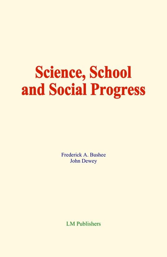 Science, School and Social Progress