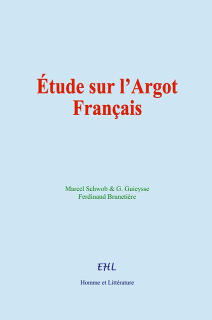 Étude sur l’Argot Français