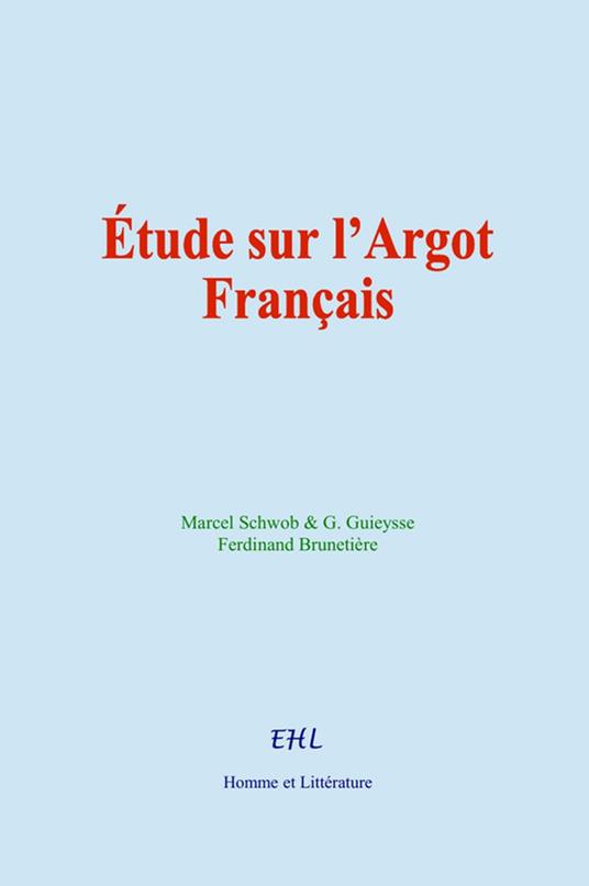 Étude sur l’Argot Français