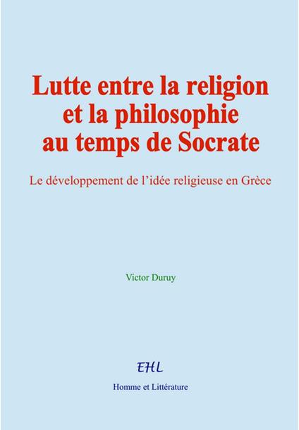Lutte entre la religion et la philosophie au temps de Socrate