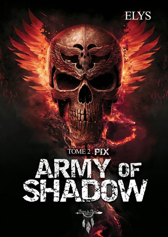 Army of shadow - Tome 2 : Pix