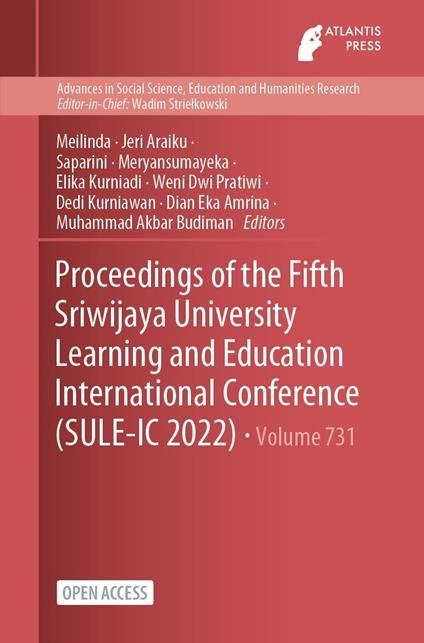 Proceedings of the Fifth Sriwijaya University Learning and Education International Conference (SULE-IC 2022)