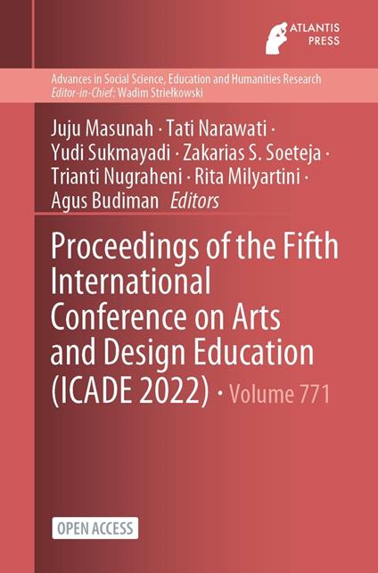 Proceedings of the Fifth International Conference on Arts and Design Education (ICADE 2022)