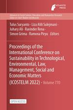 Proceedings of the International Conference on Sustainability in Technological, Environmental, Law, Management, Social and Economic Matters (ICOSTELM 2022)