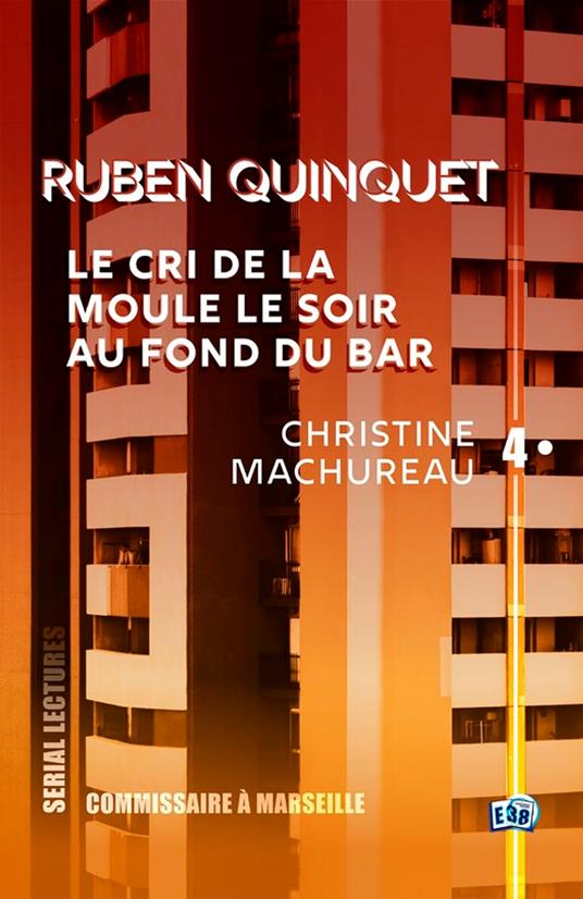 Le cri de la moule le soir au fond du bar