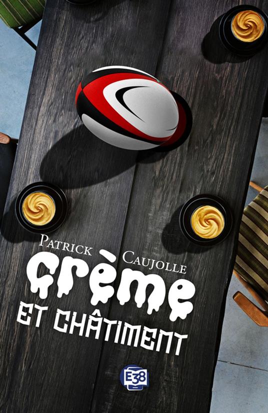 Crème et châtiment