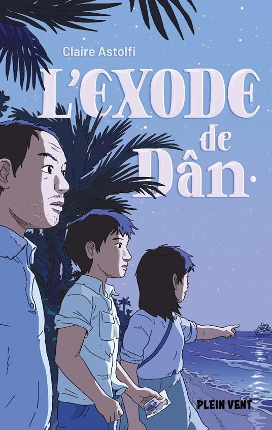 L'Exode de Dân - Claire ASTOLFI,Victor Chagniot - ebook