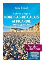 Explorer la région Nord Pas-de-Calais et Picardie 1ed